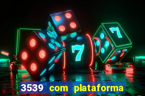 3539 com plataforma de jogos